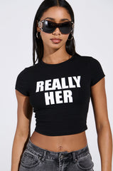 I'M REALLY HER BABY TEE